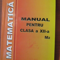 Matematica: Manual pentru clasa a XII-M2