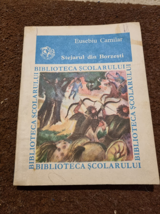 carte pentru copii - stejarul din borzesti - eusebiu camilar - din anul 1983