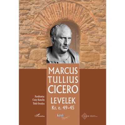Levelek Kr. e. 49-45. - Marcus Tullius Cicero foto