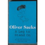 Oliver Sacks - A Leg to Stand On (Un picior de sprijin)