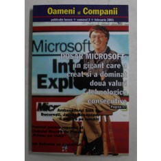 OAMENI SI COMPANII , PUBLICATIE LUNARA , NUMARUL 3 , DOSAR MICROSOFT , UN GIGANT CARE A CREAT SI A DOMINAT DOUA VALURI TEHNOLOGICE CONSECUTIV , 2001