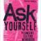 Ask Yourself: The Consent Culture Workbook