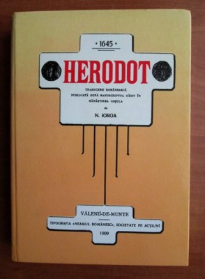 Nicolae Iorga - Herodot (2003, reeditarea editie din 1909, editie cartonata) foto