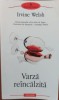 Varza reincalzita - Irvine Welsh, Polirom, 2010, Roman