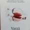 Varza reincalzita - Irvine Welsh