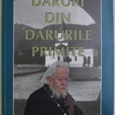 DARURI DIN DARURILE PRIMITE de ARHIM. TEOFIL PARAIAN , 2009