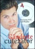 GANDESTE CUTEZATOR-BEN CARSON, M.D. SI CECIL MURPHEY-337524