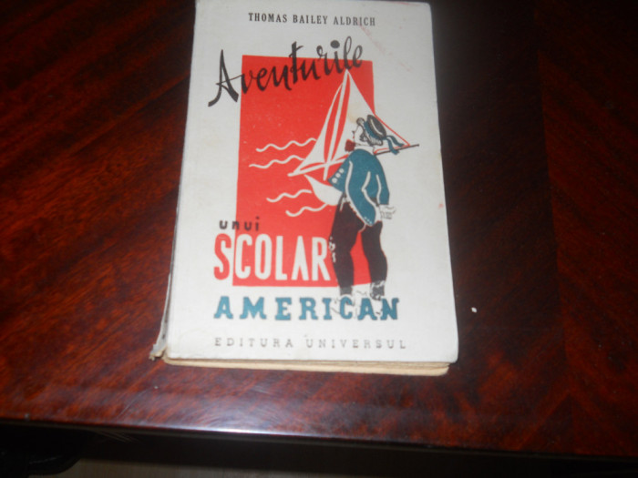 Thomas Bailey Aldrich - Aventurile unui scolar american