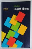 ENGLISH IDIOMS by JENNIFER SEIDL and W. McMORDIE , 1997