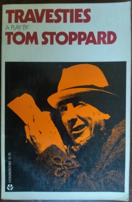TOM STOPPARD - TRAVESTIES (A PLAY) [Grove Press New York, 1977 / LB. ENGLEZA] foto