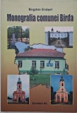 Monografia comunei Birda - Bogdan Enasel