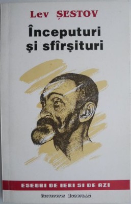 Inceputuri si sfarsituri &amp;ndash; Lev Sestov foto