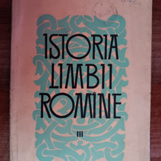 myh 39s - Al Rosetti - Istoria limbii romane - volumul 3 - ed 1964