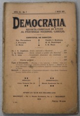 DEMOCRATIA , REVISTA CERCULUI DE STUDII AL PARTIDULUI NATIONAL - LIBERAL , ANUL III , No. 7 , 1 IULIE , 1915