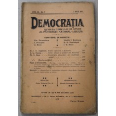 DEMOCRATIA , REVISTA CERCULUI DE STUDII AL PARTIDULUI NATIONAL - LIBERAL , ANUL III , No. 7 , 1 IULIE , 1915