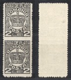 ROMANIA 1931 Taxa de Plata timbru 2 Lei eroare pereche verticala nedantelata la mijloc MNH