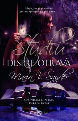 Studiu despre otrava (seria Cronicile din Ixia, vol. 1) - Corint foto