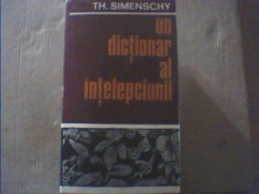 Th. Simenschy - UN DICTIONAR AL INTELEPCIUNII { 1979 } / 1.060 pagini foto