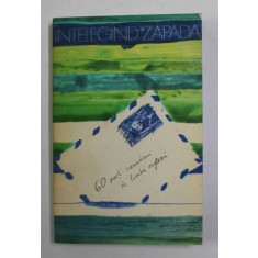 INTELEGAND ZAPADA - ANTOLOGIE A POETILOR CANADIENI DE LIMBA ENGLEZA , 1977