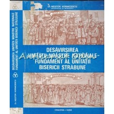 Desavirsirea Unitatii Noastre Nationale - Nestor Vornicescu