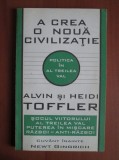 Alvin si Heidi Toffler - A crea o noua civilizatie