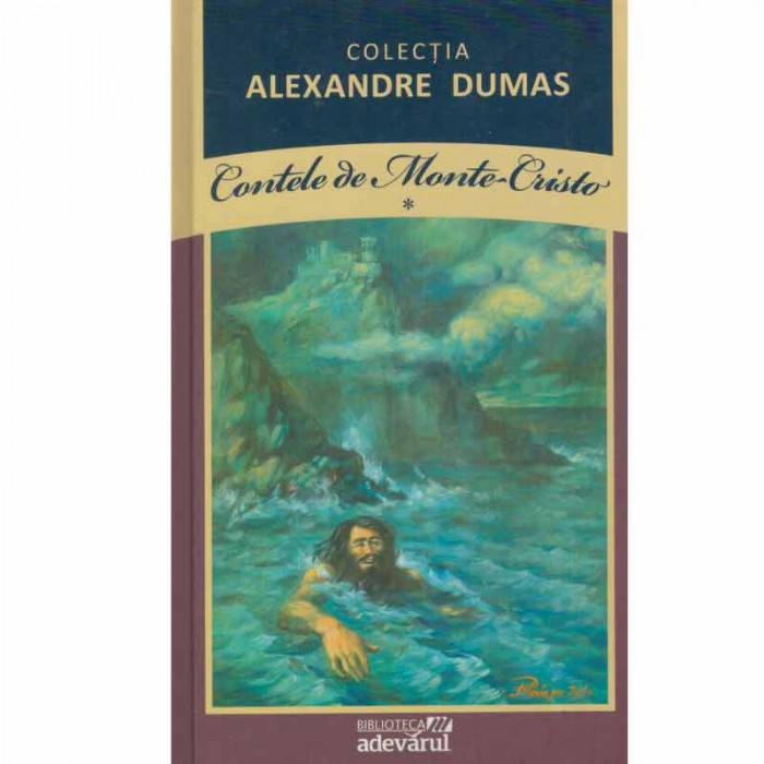 Alexandre Dumas - Contele de Monte-Cristo vol.1 - 133318