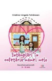 Intamplari in cofetaria mamei mele - Cristina-Angela Tohanean