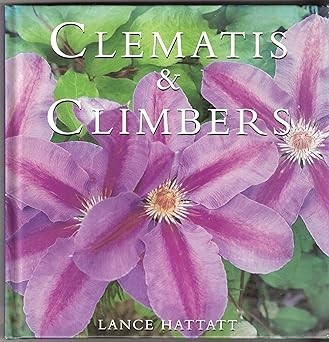 Lance Hattatt - Clematis &amp; Climbers