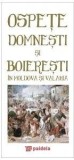 Ospete domnesti si boieresti in Moldova si Valahia / Princely feasts in Moldavia and Wallachia | Radu Lungu, 2019