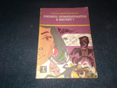 FLORIN ANDREI IONESCU - UNCHIUL DUMNEAVOASTRA E BRUNET foto