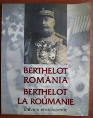Berthelot si Romania : album / Neculai Moghior s.a. foto
