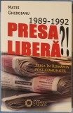 1989-1992. Presa libera!? Presa in Romania post-comunista