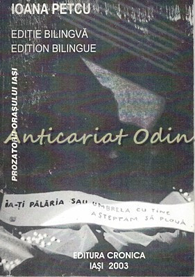 Ia-ti Palaria Sau Umbrela Cu Tine. Asteptam Ca Ploua - Ioana Petcu