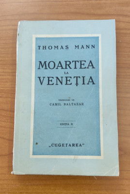 Thomas Mann - Moartea la Veneția (ediție interbelică) foto