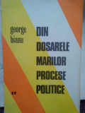 George Bianu - Din dosarele marilor procese, vol. II (1973)