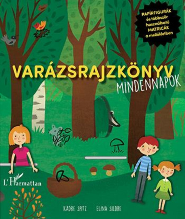 Var&aacute;zsrajzk&ouml;nyv. Mindennapok - Kadre Spitz&ndash;Elina Sildre