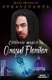 Călătorie magică &icirc;n Oraşul Florilor. Stravaganza - Paperback brosat - Mary Hoffman - Meteor Press
