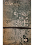 Dan Grigorescu - Romanul realist in secolul al XIXlea (editia 1971)