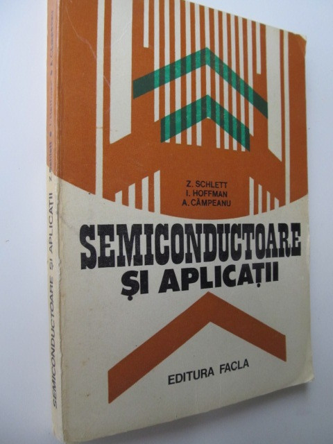 Semiconductoare si aplicatii - Z. Schlett , I. Hoffman