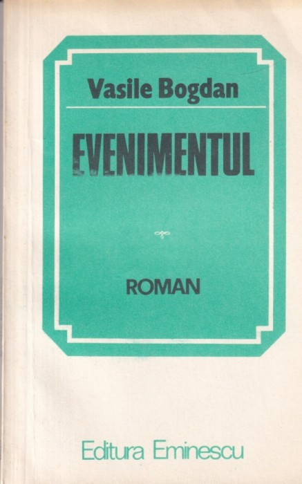 Vasile Bogdan - Evenimentul
