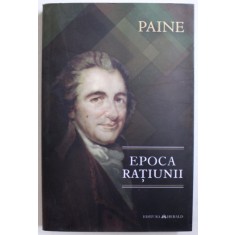 EPOCA RATIUNII de PAINE , 2017