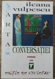 Arta conversatiei - Ileana Vulpescu