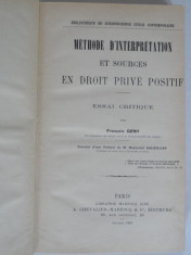 METHODE D&amp;#039;INTERPRETATION ET SOURCES EN DROIT PRIVE POSITIF - FRANCOIS GENY foto