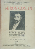 LETOPISETUL TARII MOLDOVEI - MIRON COSTIN - ED. 1943