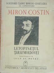 LETOPISETUL TARII MOLDOVEI - MIRON COSTIN, ED. 1943