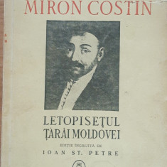 LETOPISETUL TARII MOLDOVEI - MIRON COSTIN - ED. 1943