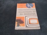 TUDOR NICULESCU - TRANSMITEREA IMAGINILOR TV LA DISTANTA