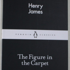 THE FIGURE IN CARPET by HENRY JAMES , 2015