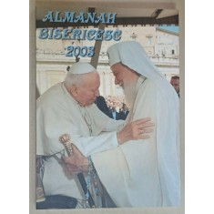 ALMANAH BISERICESC, 2003, SFANTA EPISCOPIE A BUCURESTILOR