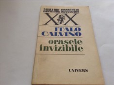 ORASELE INVIZIBILE - ITALO CALVINO--RF17/3
